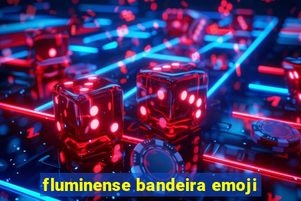 fluminense bandeira emoji